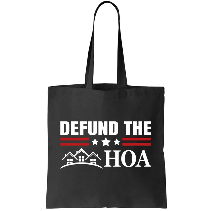 DEFUND THE HOA Homeowners Association Tote Bag