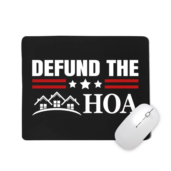 DEFUND THE HOA Homeowners Association Mousepad