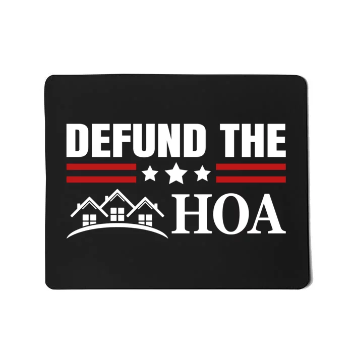 DEFUND THE HOA Homeowners Association Mousepad