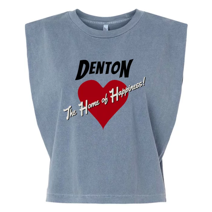 Denton The Home Of Happiness! Garment-Dyed Women's Muscle Tee