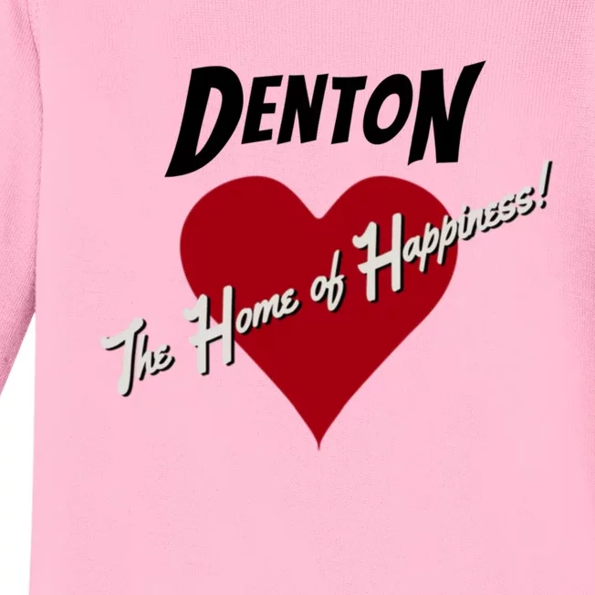 Denton The Home Of Happiness! Baby Long Sleeve Bodysuit