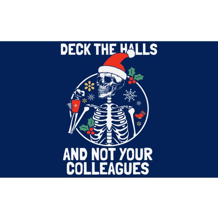 Deck The Hall Not Your Colleagues Funny Christmas Skeleton.png Bumper Sticker