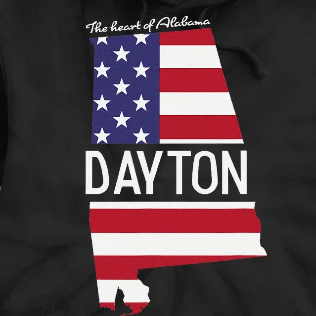 Dayton The Heart Of Alabama Flag Hometown Tie Dye Hoodie