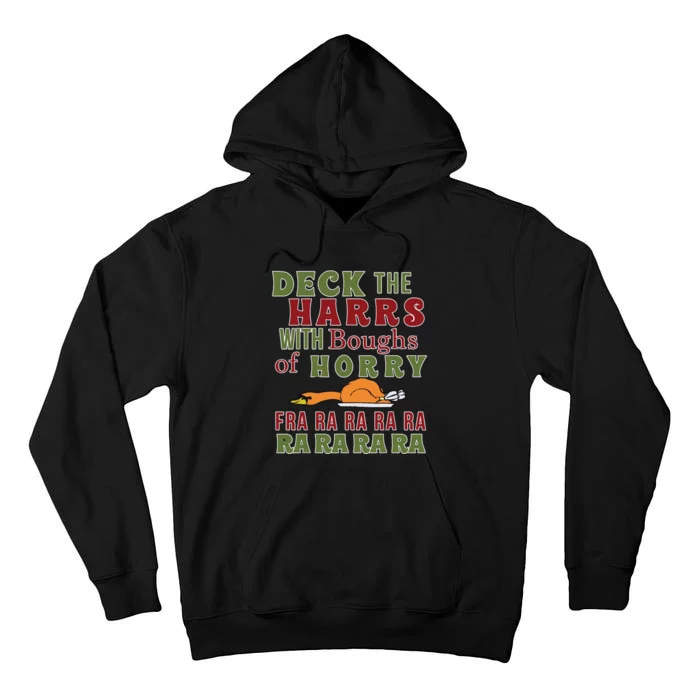 Deck The Harrs Fra Ra Ra Funny Turkey Tall Hoodie