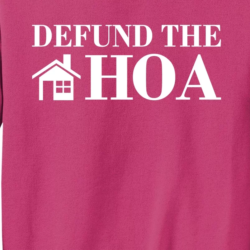 Defund The Hoa Anti Homeowner Association Sweatshirt