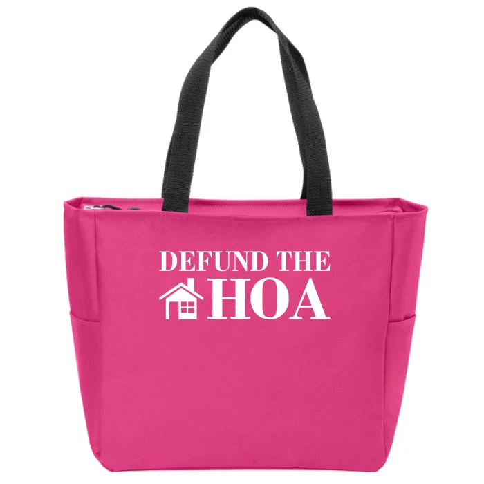 Defund The Hoa Anti Homeowner Association Zip Tote Bag