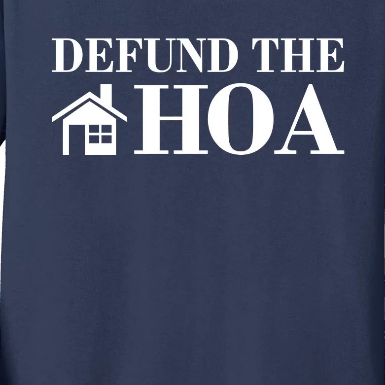 Defund The Hoa Anti Homeowner Association Kids Long Sleeve Shirt