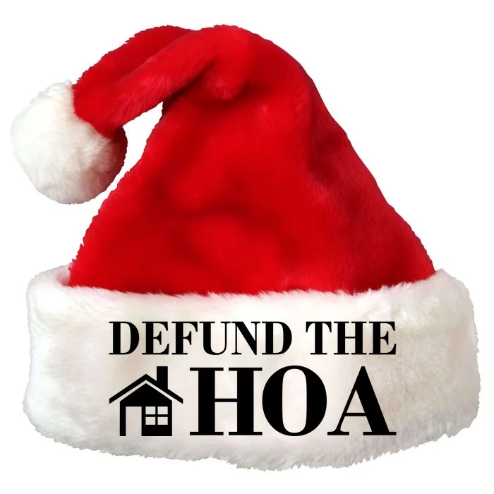 Defund The Hoa Anti Homeowner Association Premium Christmas Santa Hat