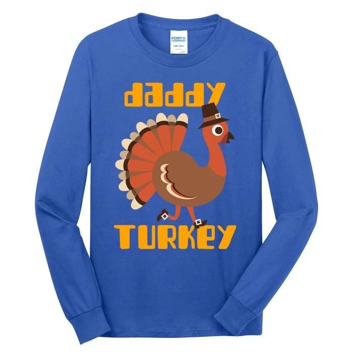 Daddy Turkey Happy Thanksgiving Matching Turkey Family Gift Tall Long Sleeve T-Shirt