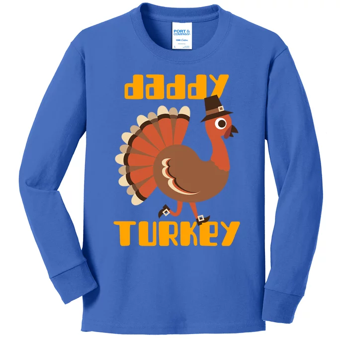 Daddy Turkey Happy Thanksgiving Matching Turkey Family Gift Kids Long Sleeve Shirt