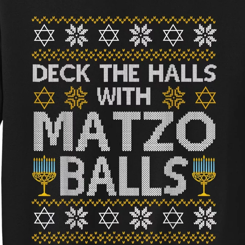 Deck The Halls With Matzo Balls Chanukkah Ugly Hanukkah Tall Sweatshirt