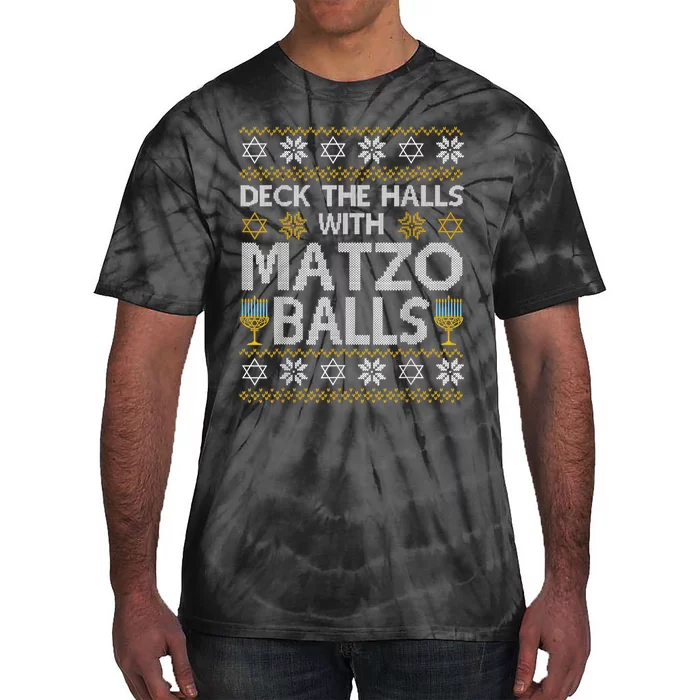 Deck The Halls With Matzo Balls Chanukkah Ugly Hanukkah Tie-Dye T-Shirt