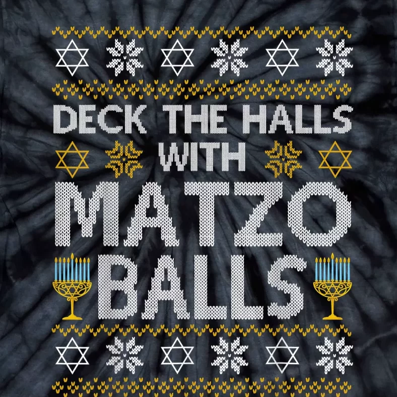 Deck The Halls With Matzo Balls Chanukkah Ugly Hanukkah Tie-Dye T-Shirt