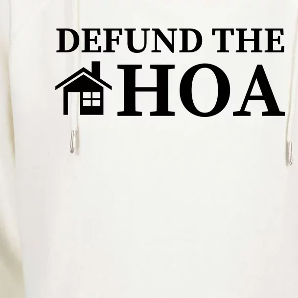 Defund The HOA Homeowners Association Defund The HOA Garden Womens Funnel Neck Pullover Hood