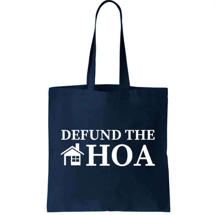 Defund The HOA Homeowners Association Defund The HOA Garden Tote Bag