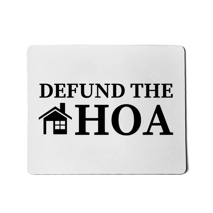 Defund The HOA Homeowners Association Defund The HOA Garden Mousepad