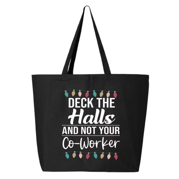 Deck The Halls And not Your Co-worker 25L Jumbo Tote