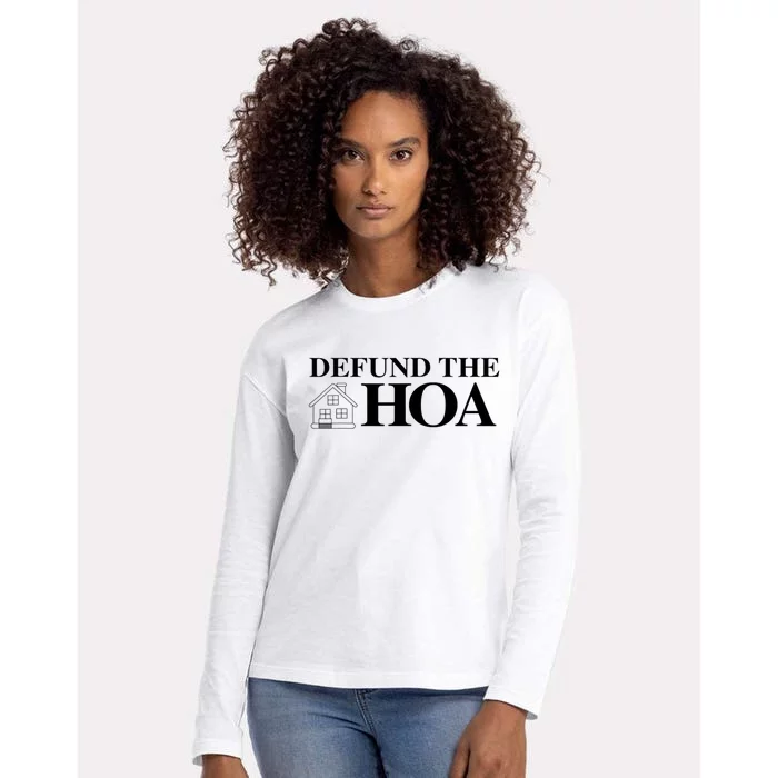 DEFUND THE HOA Homeowners Association Design Womens Cotton Relaxed Long Sleeve T-Shirt