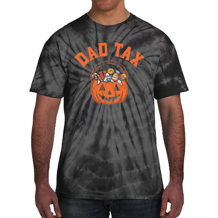 Dad Tax Halloween Halloween Dad Joke Tie-Dye T-Shirt