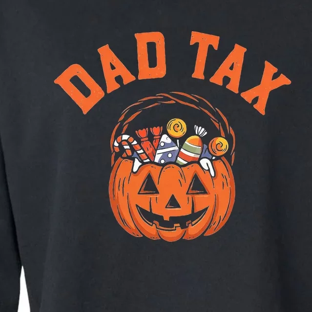 Dad Tax Halloween Halloween Dad Joke Cropped Pullover Crew