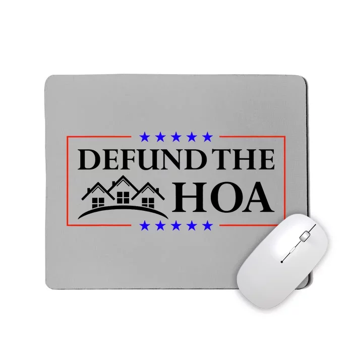 DEFUND THE HOA Homeowners Association Mousepad