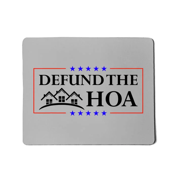 DEFUND THE HOA Homeowners Association Mousepad