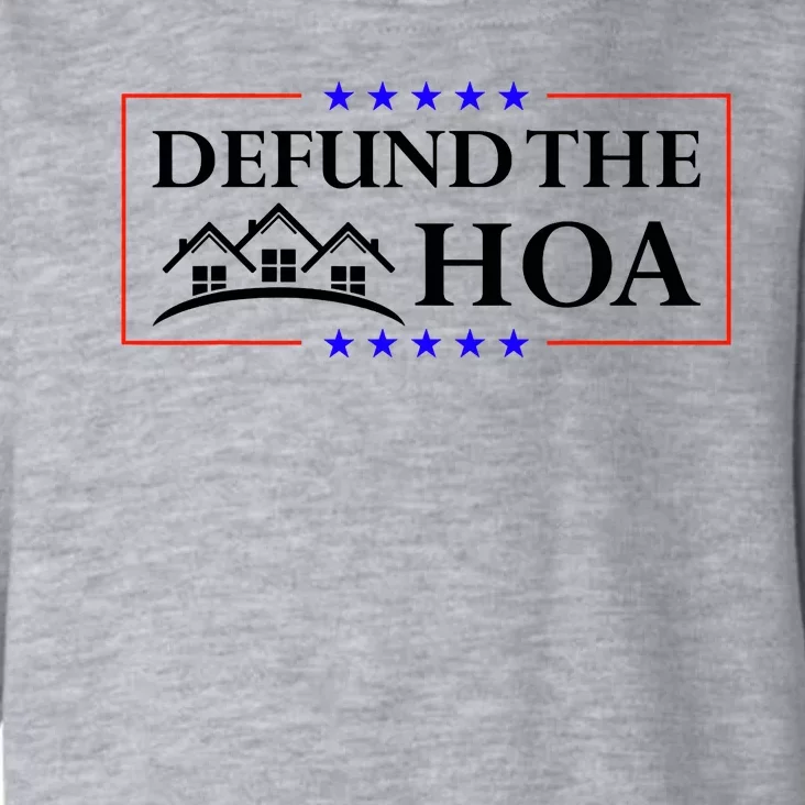 DEFUND THE HOA Homeowners Association Toddler Hoodie