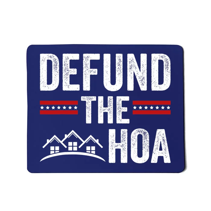 DEFUND THE HOA Homeowners Association Mousepad