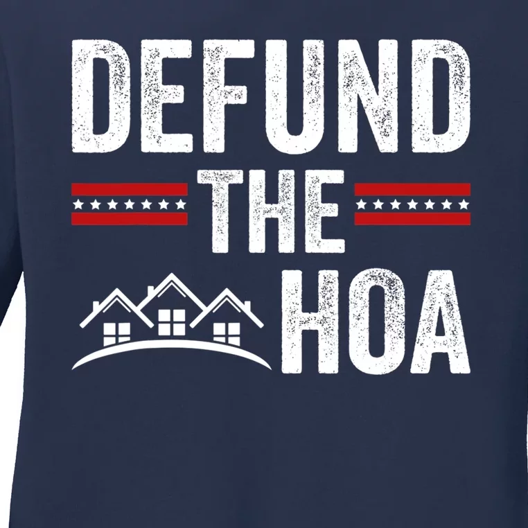 DEFUND THE HOA Homeowners Association Ladies Long Sleeve Shirt