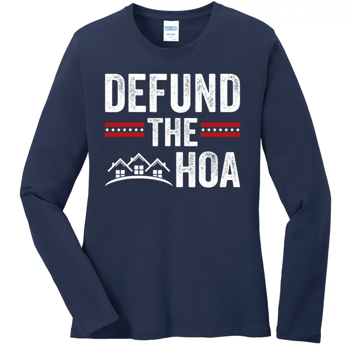 DEFUND THE HOA Homeowners Association Ladies Long Sleeve Shirt