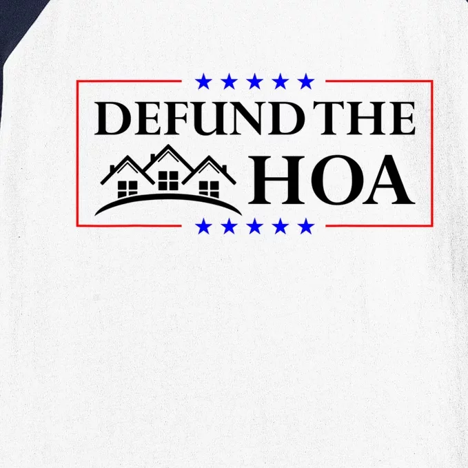 DEFUND THE HOA Homeowners Association Design Baseball Sleeve Shirt