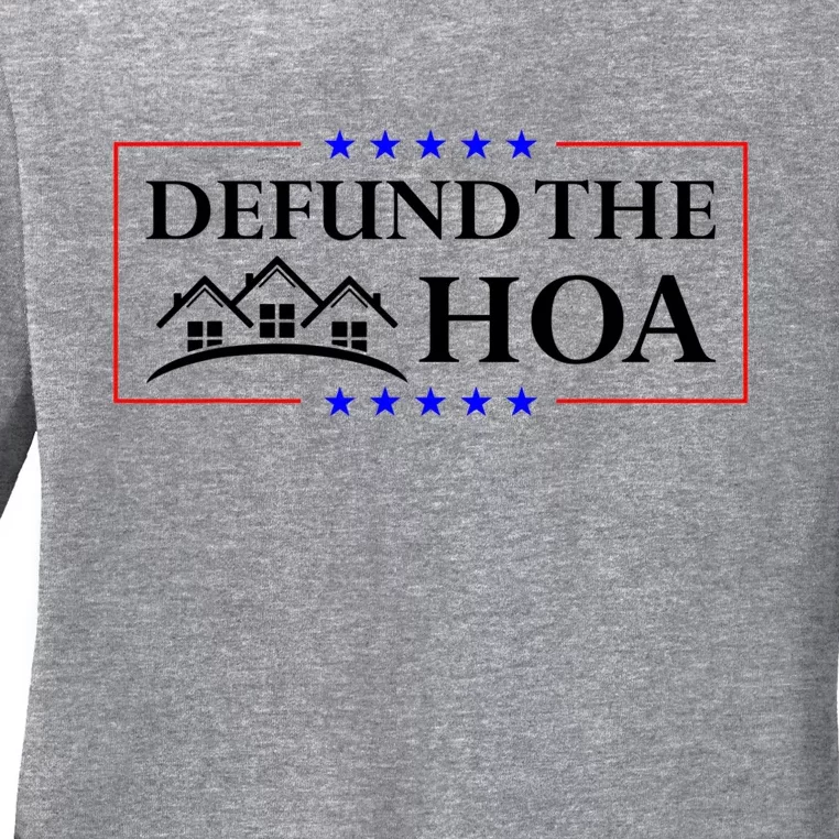 DEFUND THE HOA Homeowners Association Design Ladies Long Sleeve Shirt