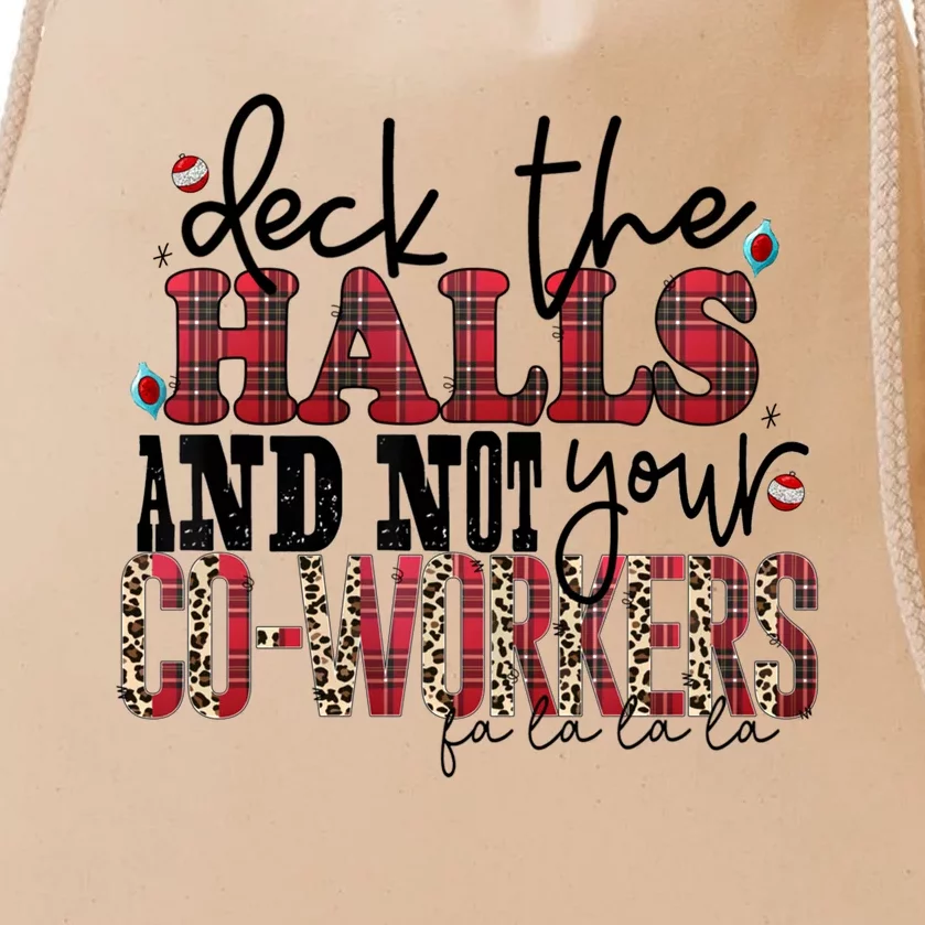 Deck The Halls And Not Your Coworkers Cool Gift Drawstring Bag