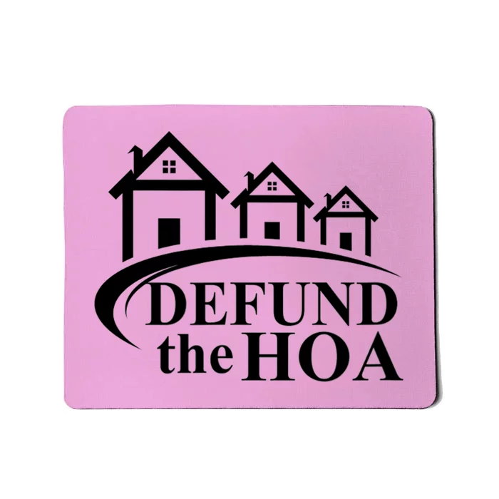 Defund The HOA Home Owners Association Mousepad