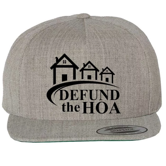 Defund The HOA Home Owners Association Wool Snapback Cap