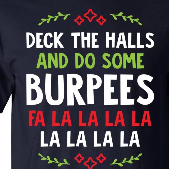 Deck The Halls And Do Some Burpees V1 (Christmas Gym Workout) Classic Tall T-Shirt