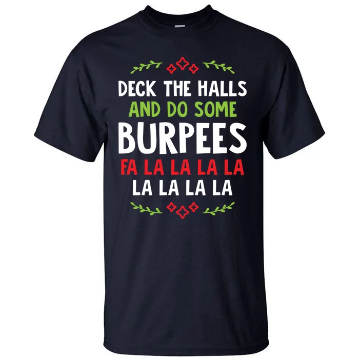 Deck The Halls And Do Some Burpees V1 (Christmas Gym Workout) Classic Tall T-Shirt