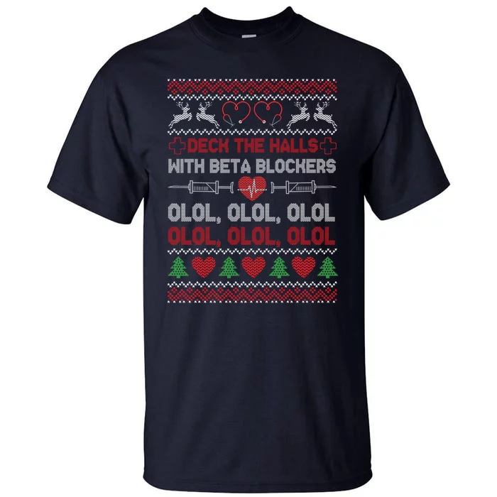 Deck The Halls With Beta Blockers Tall T-Shirt