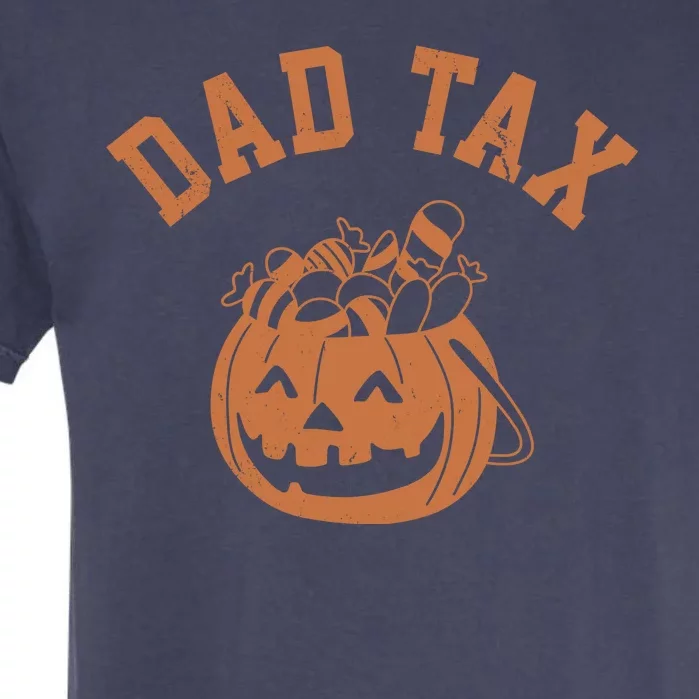 Dad Tax Halloween Trick Or Treat Funny Garment-Dyed Heavyweight T-Shirt