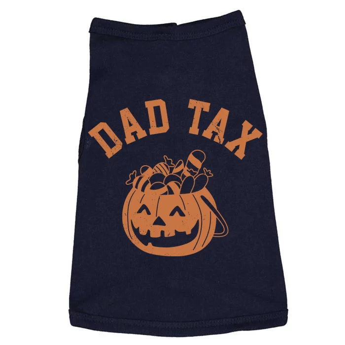 Dad Tax Halloween Trick Or Treat Funny Doggie Tank