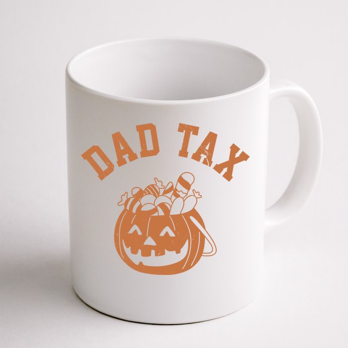 Dad Tax Halloween Trick Or Treat Funny Front & Back Coffee Mug