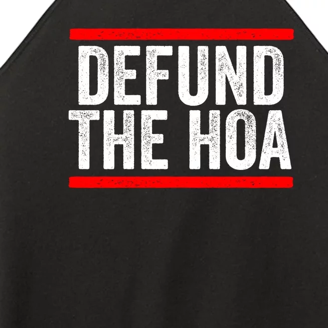 Defund The Hoa Homeowners Association Women’s Perfect Tri Rocker Tank