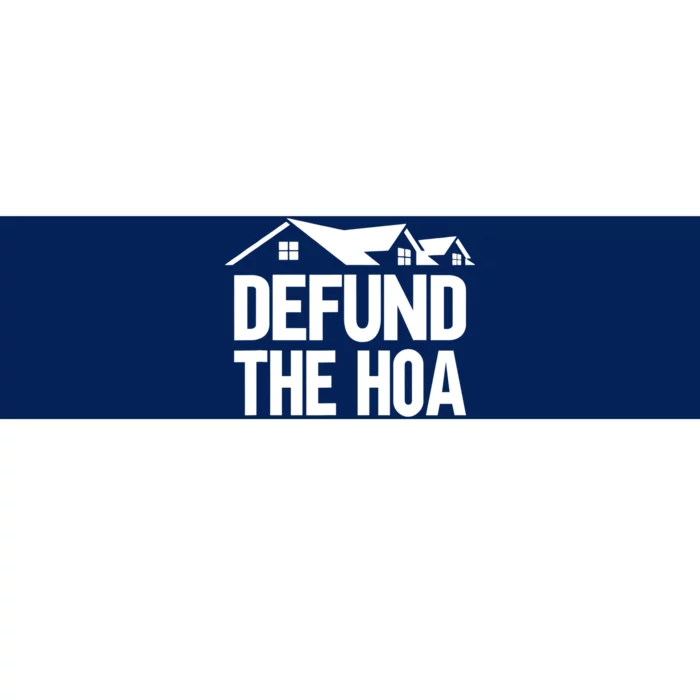 Defund The HOA Design Homeowners Bumper Sticker