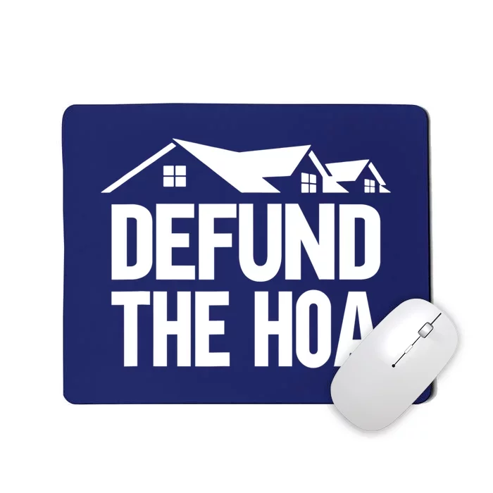 Defund The HOA Design Homeowners Mousepad