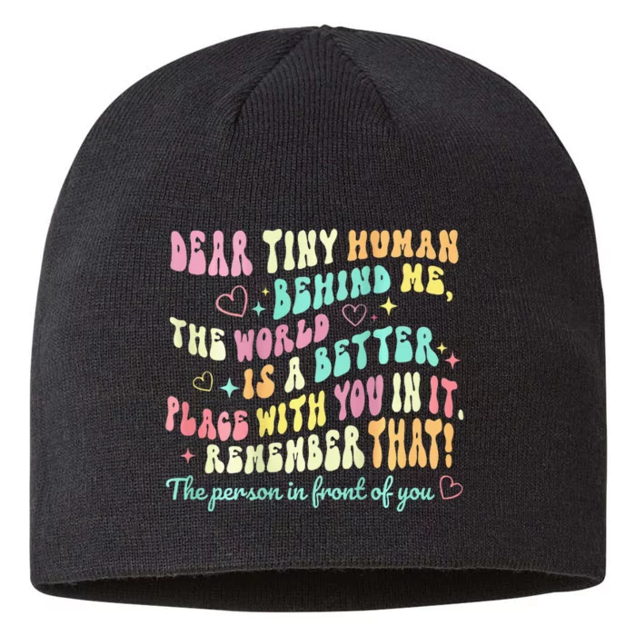 Dear Tiny Human Behind Me The World Is A Better Place Groovy 8 1/2in Sustainable Knit Beanie