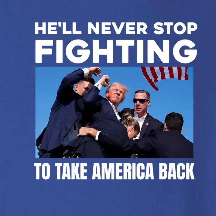 Donald Trump HeLl Never Stop Fighting To Take America Back Gift Toddler Long Sleeve Shirt