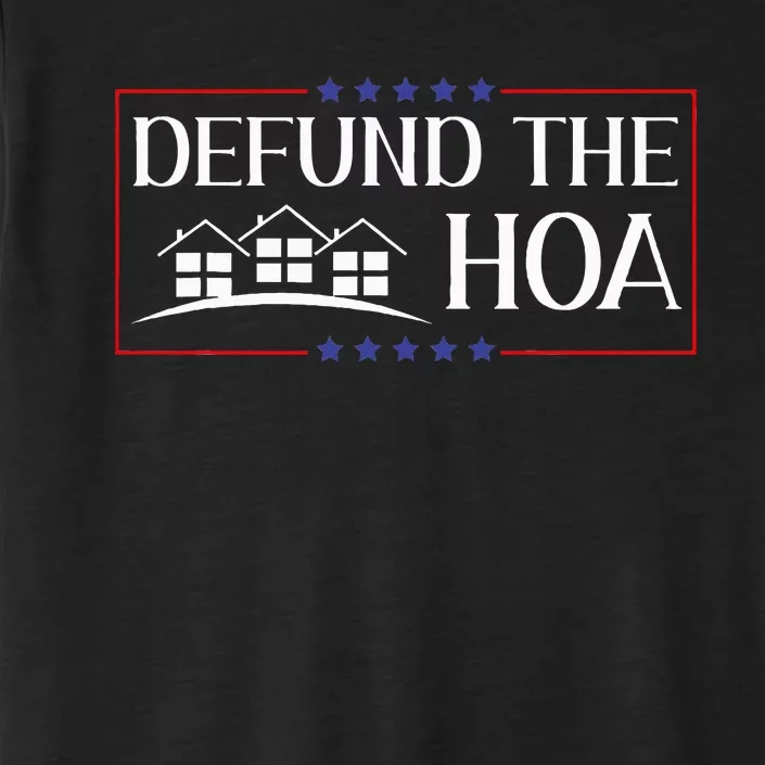 Defund The Hoa Homeowners Association Social Justice ChromaSoft Performance T-Shirt