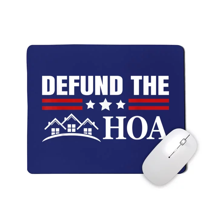 DEFUND THE HOA Homeowners Association Mousepad