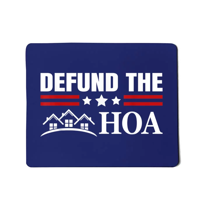 DEFUND THE HOA Homeowners Association Mousepad