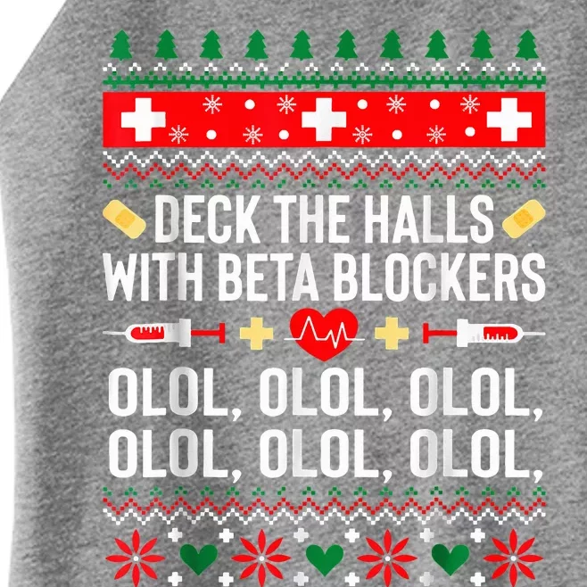 Deck the Halls with beta blockers Nurse Christmas Ugly Xmas Women’s Perfect Tri Rocker Tank